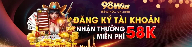 ĐĂNG KÝ 98WIN01